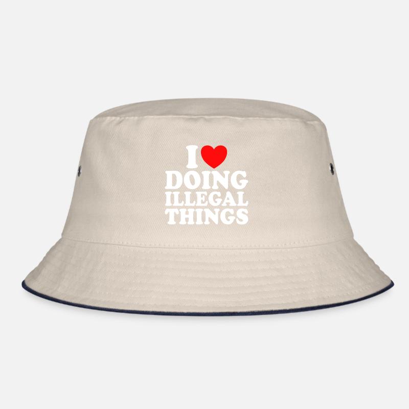 Ich liebe es, illegale Dinge zu tun Bucket Hat