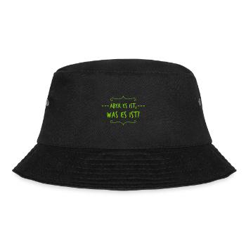 aber es ist, was es ist - Bucket Hat - Schwarz - Vorne - Lela (165cm)