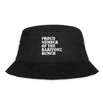 Proud Member of the Baritone Bunch - white - Bucket Hat - black - Front - Lela (165cm)