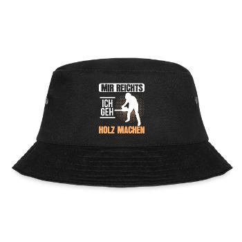 Mir Reicht's Ich Geh Holz Machen Waldarbeiter - Bucket Hat - Schwarz - Vorne - Lela (165cm)