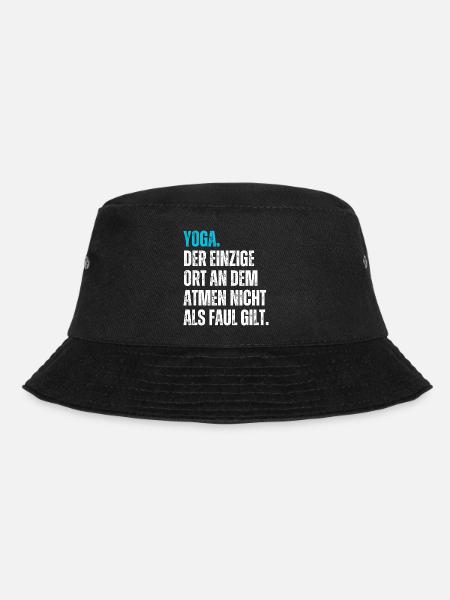 Yoga. Der Ort, an dem Atmen nicht als faul gilt. - Bucket Hat - Schwarz