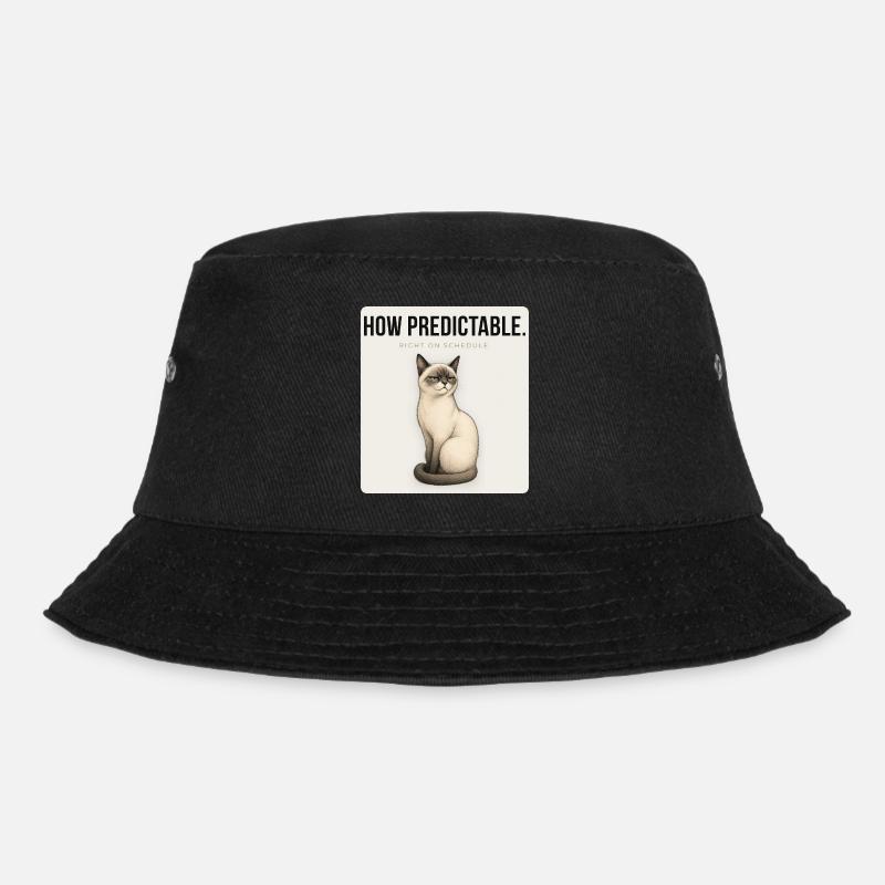 HOW PREDICTABLE. Noble Cat Sarcastic Meme Design - Bucket Hat - black