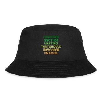 Meeting That Should Have Been An Email Quote - Bucket Hat - black - Front - Lela (165cm)
