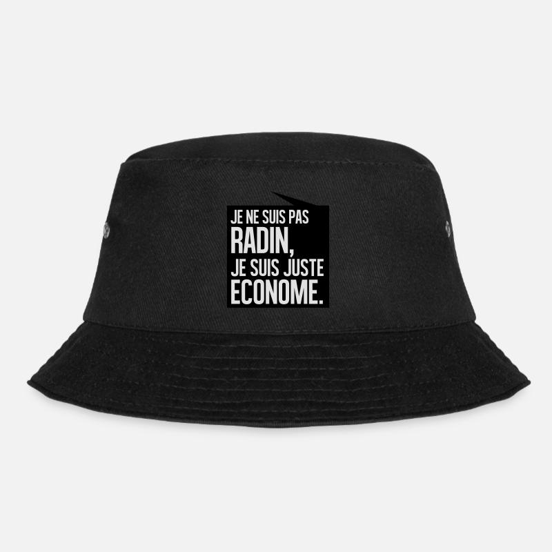 Je ne suis pas radin je suis juste économe - Bob - noir