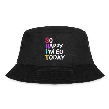 60th Birthday So Happy I'm 60 Today Age 60 Gift - Bucket Hat - black - Front - Lela (165cm)
