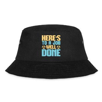 HERE IS TO A JOB WELL DONE - Bucket Hat - black - Front - Lela (165cm)