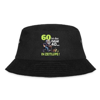 60 IST DAS NEUE 40 IN ZEITLUPE Geburtstag Männer - Bucket Hat - Schwarz - Vorne - Lela (165cm)