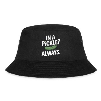 In A Pickle Always Gurken Humor Spruch Englisch - Bucket Hat - Schwarz - Vorne - Lela (165cm)
