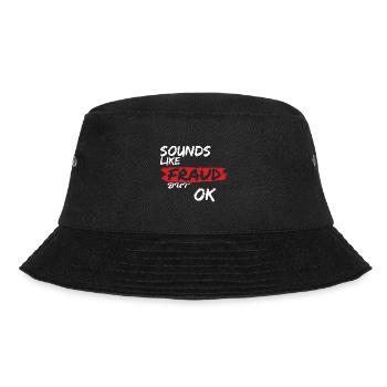 Klingt nach Betrug, aber ok - Bucket Hat - Schwarz - Vorne - Lela (165cm)
