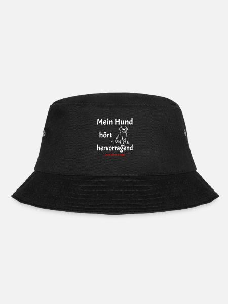 Mein Hund hört. Hunde Spruch Ironisch Geschenk - Bucket Hat - Schwarz