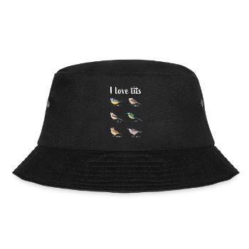 I love tits Funny Birdwatching Bird Gift - Bucket Hat - black - Front - Lela (165cm)