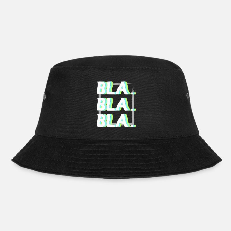 Bla Bla Bla witzig humor lustig - Bucket Hat - Schwarz
