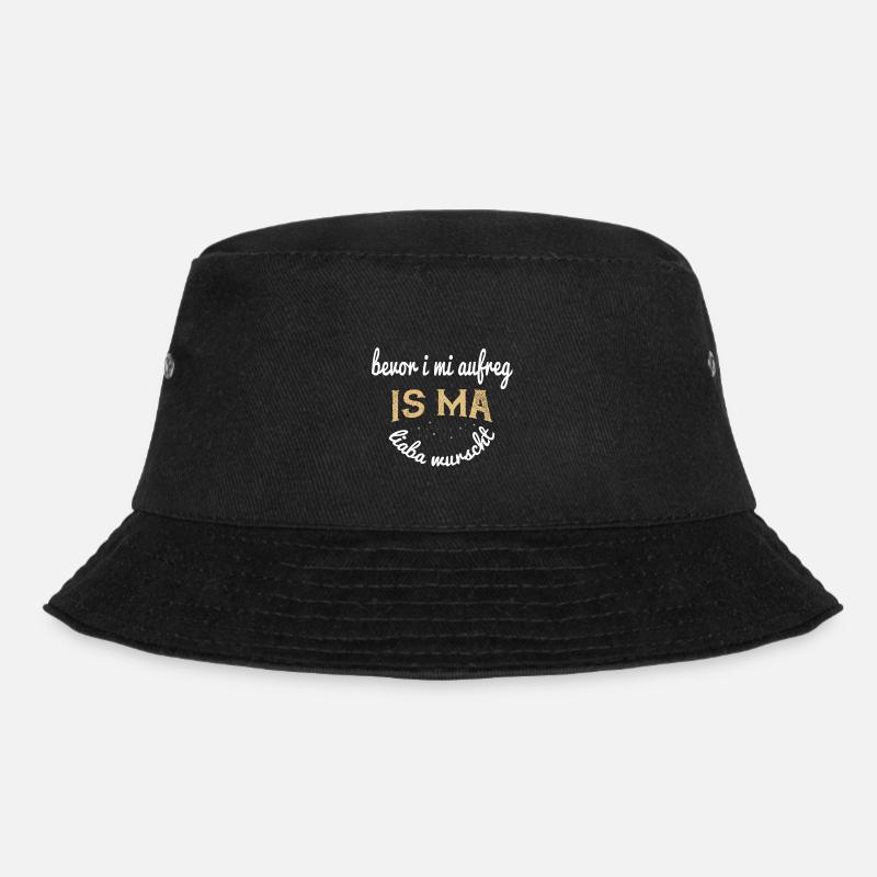 Bavarian motto: Before i mi excit ... - Bucket Hat - black