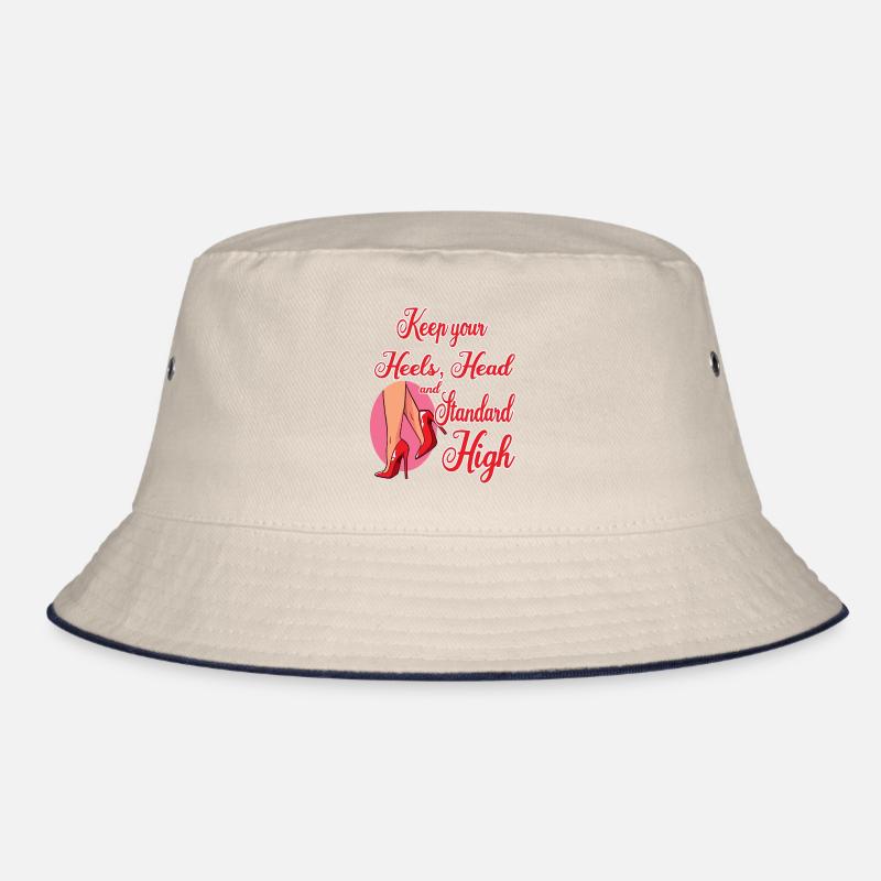 Keep Your Heels, Head and Standard High Bucket Hat