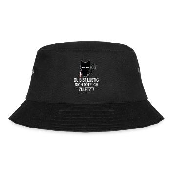 Du bist lustig, dich töte ich zuletzt - Lustiger - Bucket Hat - Schwarz - Vorne - Lela (165cm)