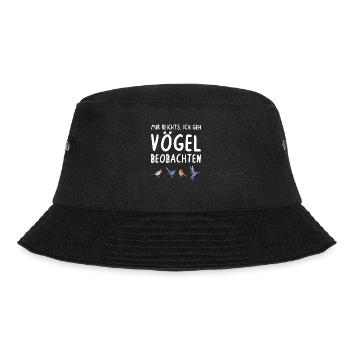 Mir Reichts Ich Geh Vögel Beobachten Vogel - Bucket Hat - Schwarz - Vorne - Lela (165cm)