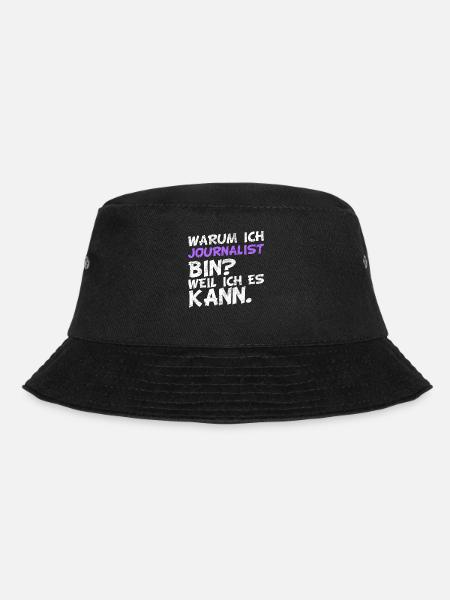 Warum ich Journalist bin? Weil ich es kann. - Bucket Hat - Schwarz