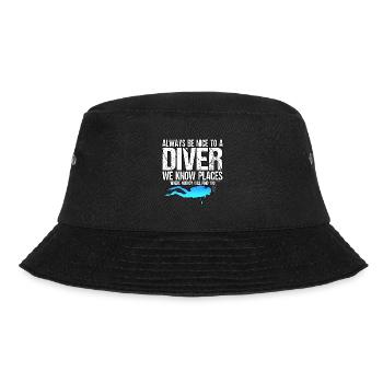 Funny Always Be Nice To a Scuba Diver Diving - Bucket Hat - black - Front - Lela (165cm)