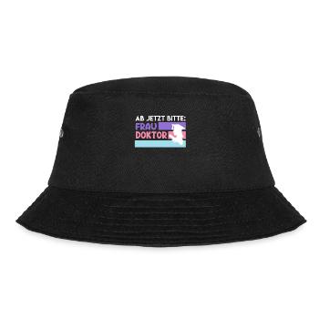 Ab jetzt heißt es Frau Doktor Doktortitel - Bucket Hat - Schwarz - Vorne - Lela (165cm)