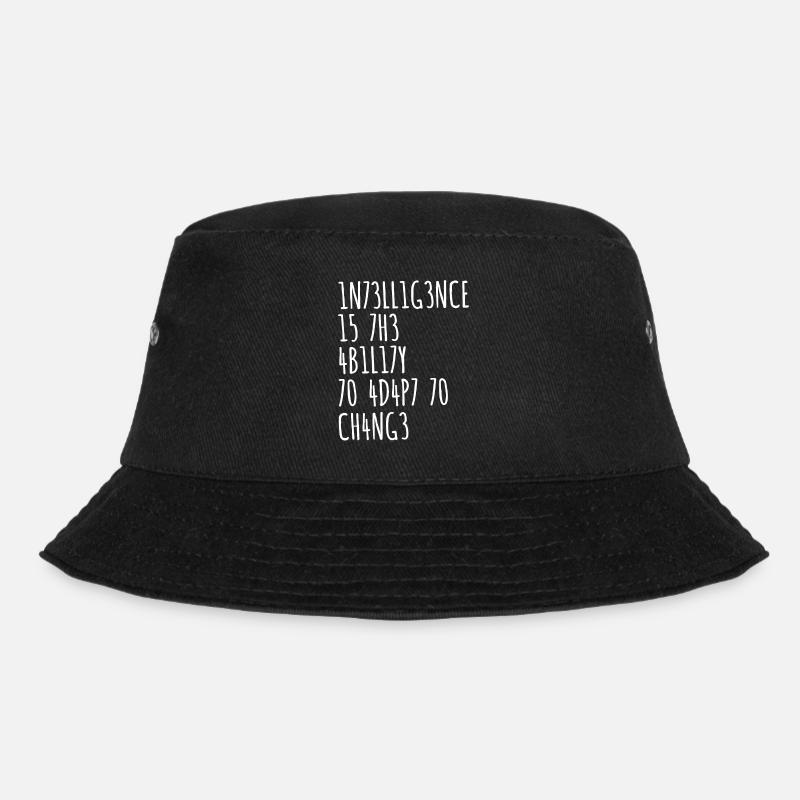 INTELLIGENCE IS THE ABILITY TO ADAPT TO CHANGE - Bucket Hat - Schwarz