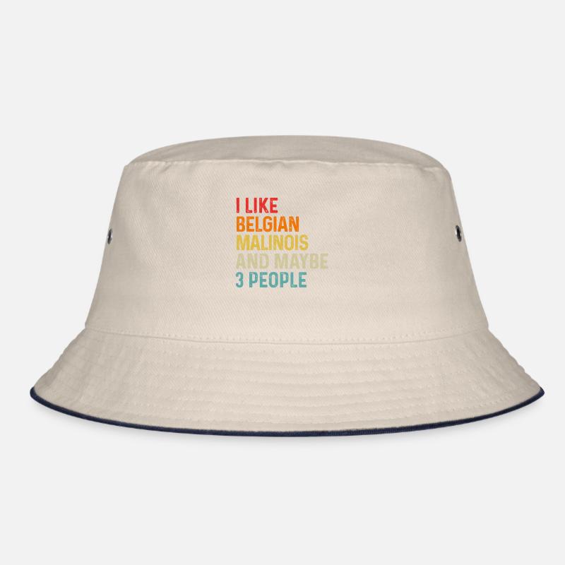 I Like Belgian Malinois And Maybe 3 People Dog Bucket Hat