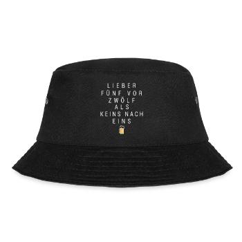 Lieber fünf vor 12 als keins nach eins - Bucket Hat - Schwarz - Vorne - Lela (165cm)