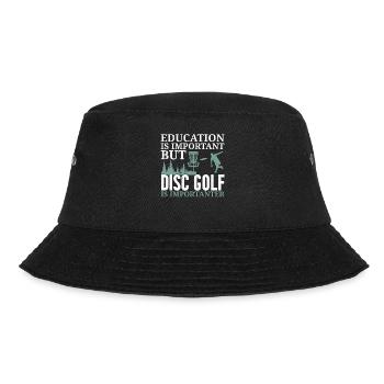 Bildung ist wichtig, aber Disc Golf ist noch wicht - Bucket Hat - Schwarz - Vorne - Lela (165cm)