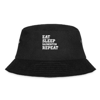 EAT SLEEP BADMINTON REPEAT FUNNY SARCASTIC - Bucket Hat - Schwarz - Vorne - Lela (165cm)