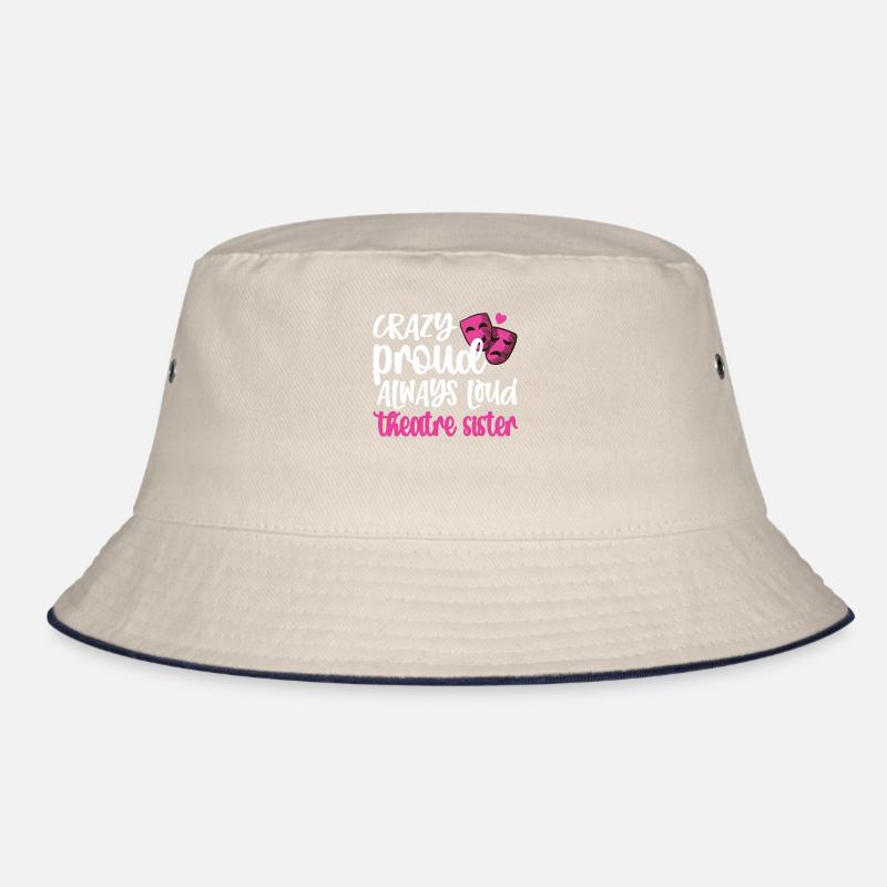 Theater Schwester Theater Schauspieler Schwester Bucket Hat