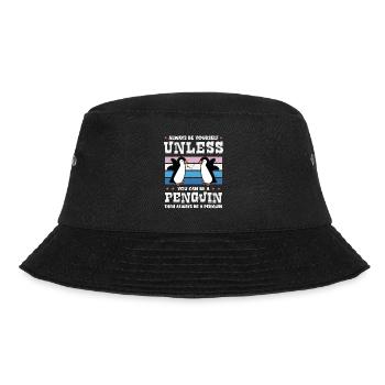 Always be Yourself Unless You can be a Penguin - Bucket Hat - black - Front - Lela (165cm)