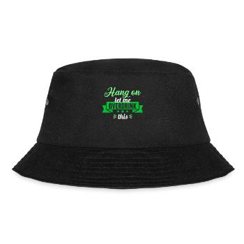 Hang on. Let me overdrink this. - Bucket Hat - black - Front - Lela (165cm)