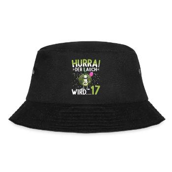 17 Geburtstag 17 Jahre Hurra der Lauch wird 17 - Bucket Hat - Schwarz - Vorne - Lela (165cm)