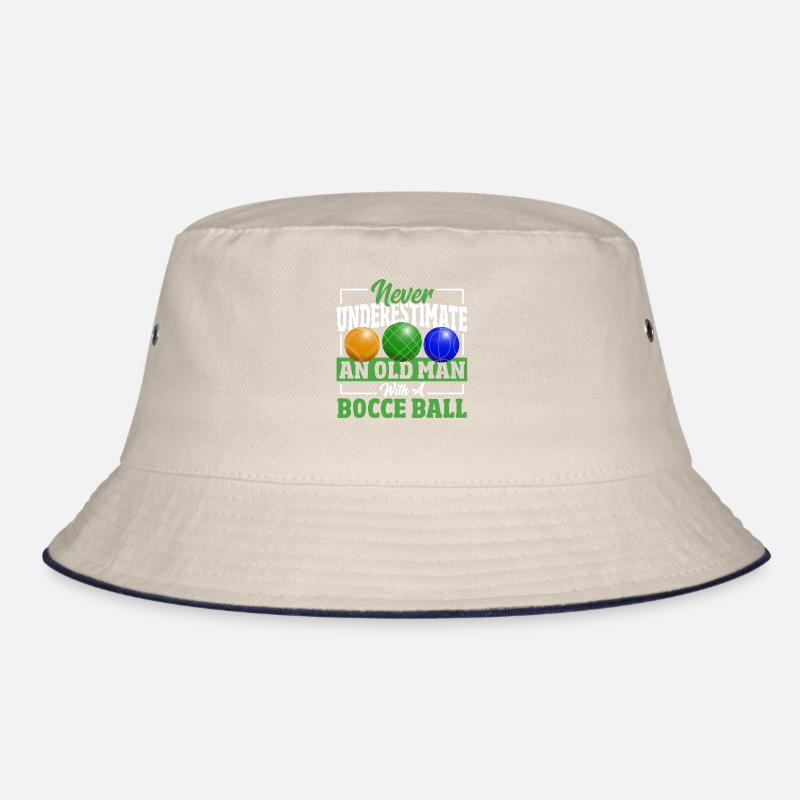Never Underestimate An Old Man With A Bocce Bucket Hat