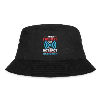 I Know I'm Hot but Your Hotspot is Hotter Funny - Bucket Hat - black - Front - Lela (165cm)