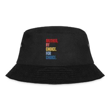 Mother By Choice For Choice Feminist - Bucket Hat - black - Front - Lela (165cm)