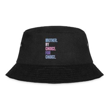 Mother By Choice For Choice Feminist - Bucket Hat - black - Front - Lela (165cm)