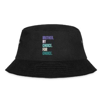 Mother By Choice For Choice Feminist - Bucket Hat - black - Front - Lela (165cm)