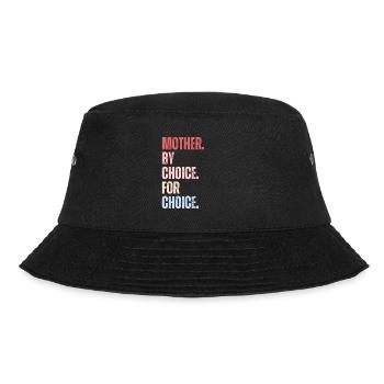 Mother By Choice For Choice Feminist - Bucket Hat - black - Front - Lela (165cm)
