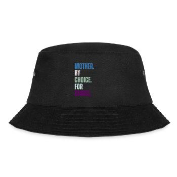 Mother By Choice For Choice Feminist - Bucket Hat - black - Front - Lela (165cm)