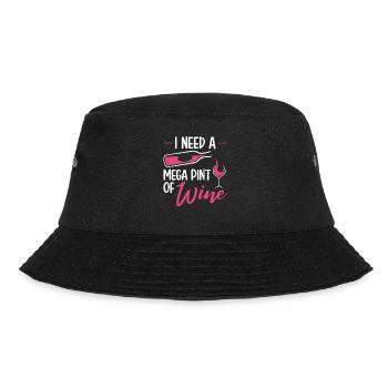 I Need A Mega Pint Funny sarkastic Wine Drinking - Bucket Hat - Schwarz - Vorne - Lela (165cm)