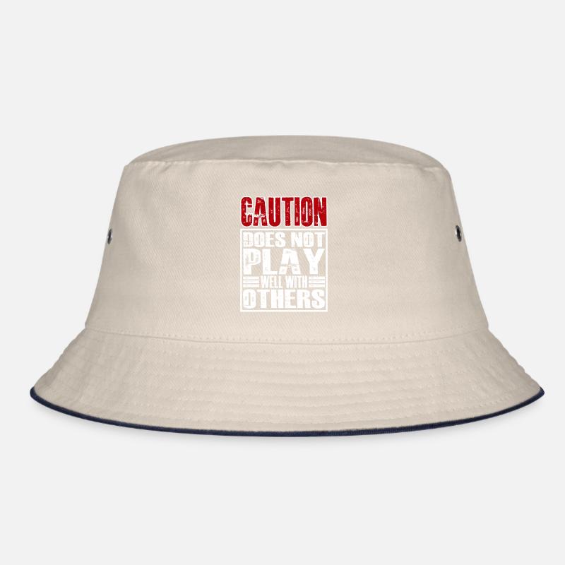 Caution Does Not Play Well With Others 28 Bucket Hat