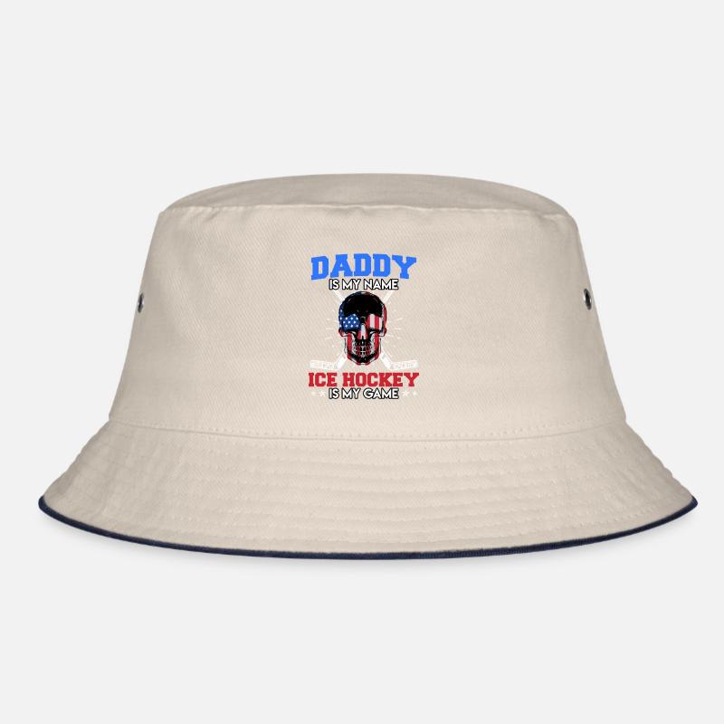 Daddy is my Name Ice Hockey My Game Bucket Hat