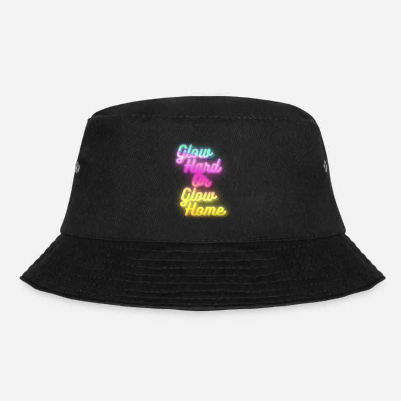 Glow Hard or Glow Home - Bucket Hat - black
