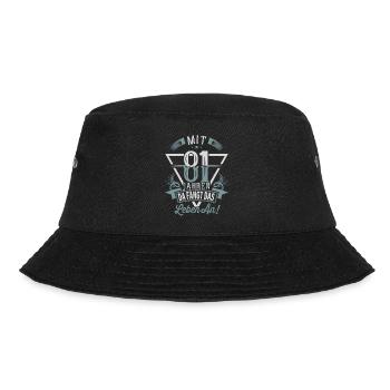 81. Geburtstag Da Fängt Das Leben An - Bucket Hat - Schwarz - Vorne - Lela (165cm)
