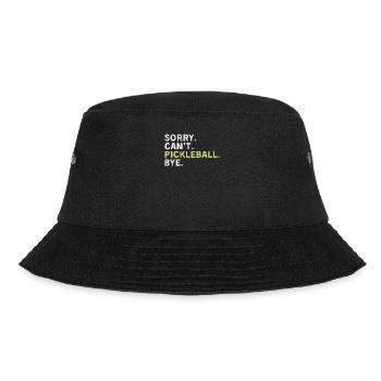 Sorry Can't Pickleball Bye - Lustiges Pickleball Wortspiel - Bucket Hat - Schwarz - Vorne - Lela (165cm)