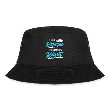 Ich bin ein Schiedsrichter ich habe immer Recht - Bucket Hat - Schwarz - Vorne - Lela (165cm)