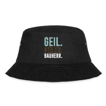 Geil Geiler Bauherr Eigenheim Häuslebauer - Bucket Hat - Schwarz - Vorne - Lela (165cm)