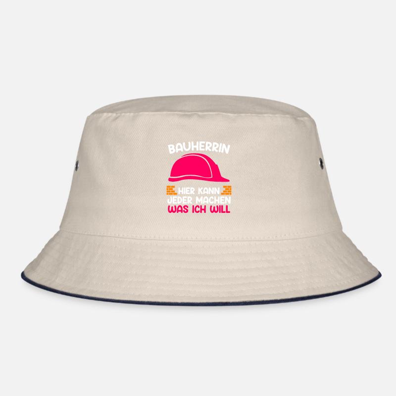 Bauherrin hier kann jeder machen was ich will Bucket Hat