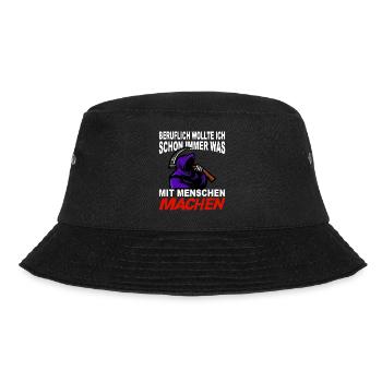 Beruflich wollte ich schon immer was mit Menschen - Bucket Hat - Schwarz - Vorne - Lela (165cm)