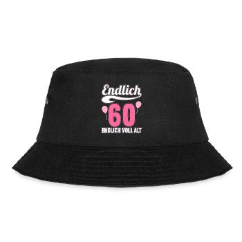 Endlich 60 Jahre endlich voll alt 60 Geburtstag - Bucket Hat - Schwarz - Vorne - Lela (165cm)